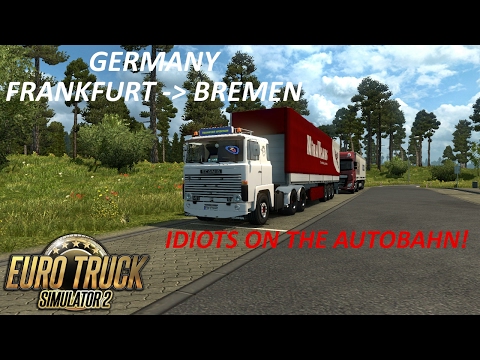 ETS 2 | Scania 141 V8 Frankfurt - Bremen