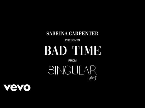 Sabrina Carpenter - Bad Time (Visualizer Video)