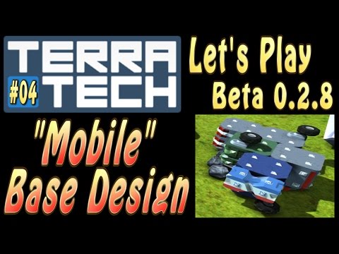 TerraTech - Let's Play - Episode 4 (v0.2.8) - Funny Base Bugs and Heavy Guns!