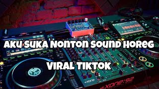Download lagu DJ AKU SUKA NONTON SOUND HOREG VIRAL TIKTOK‼️Adit Sparky Nwrmxxx FULLBASS mp3 Download lagu DJ AKU SUKA NONTON SOUND HOREG VIRAL TIKTOK‼️Adit Sparky Nwrmxxx FULLBASS mp3