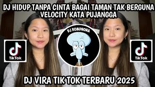 Download lagu DJ HIDUP TANPA CINTA BAGAI TAMAN TAK BERGUNA VELOCITY KATA PUJANGGA VIRAL TIKTOK 2025 mp3 Download lagu DJ HIDUP TANPA CINTA BAGAI TAMAN TAK BERGUNA VELOCITY KATA PUJANGGA VIRAL TIKTOK 2025 mp3