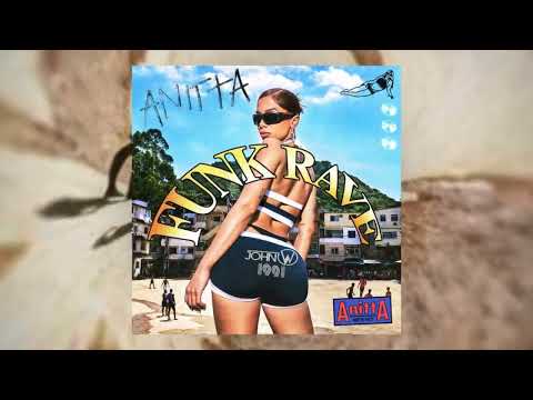 Anitta - Funk rave (John W Tribal Remix) #SarraSarra #tribalhouse #edm #guaracha