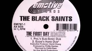 The Black Saints - The First Day (Phil's Subsonic Dub)