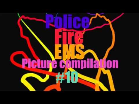 Police, Fire, EMS Picture Compilation #10