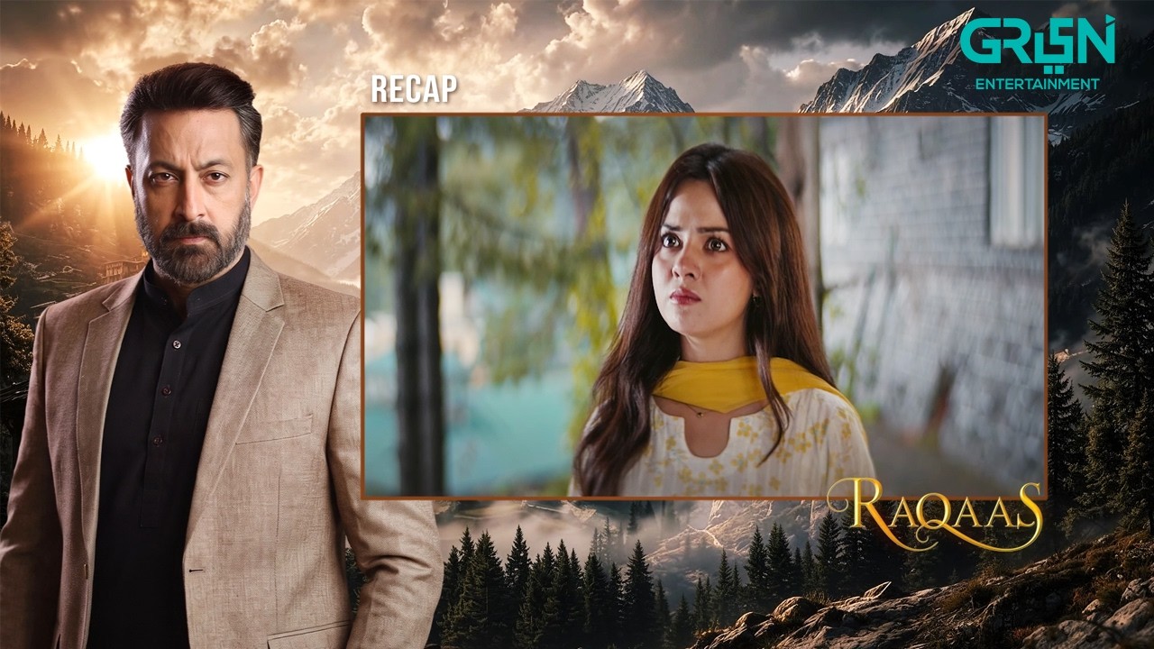 Recap - Raqaas Episode 08 | 5th October 2026 | Danyal Zafar - Komal Meer | Green TV Entertainment