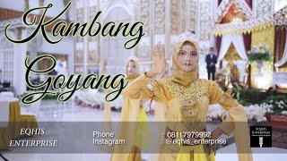 Download lagu Kambang Goyang - Banjarmasin Song | cover EQHIS ENTERPRISE mp3