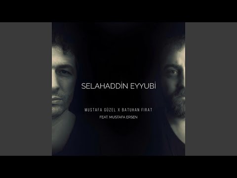 Selahaddin Eyyubi (feat. Mustafa Ersen)