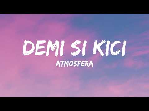 ATMOSFERA - DEMI SI KICI (OFFICIAL LYRIC VIDEO)