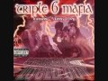 Triple Six Mafia - Beat These Hoes Down