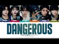 BOYNEXTDOOR Dangerous Lyrics 보이넥스트도어 부모님 관람불가 가사 Color Coded Han Rom