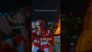  - Feel My House Groove #SOSO #Beatbox