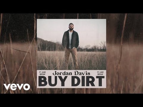 Jordan Davis - Buy Dirt (Official Audio) ft. Luke Bryan