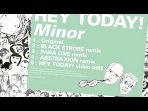 Hey Today! - Minor (Black Strobe remix) - UOP