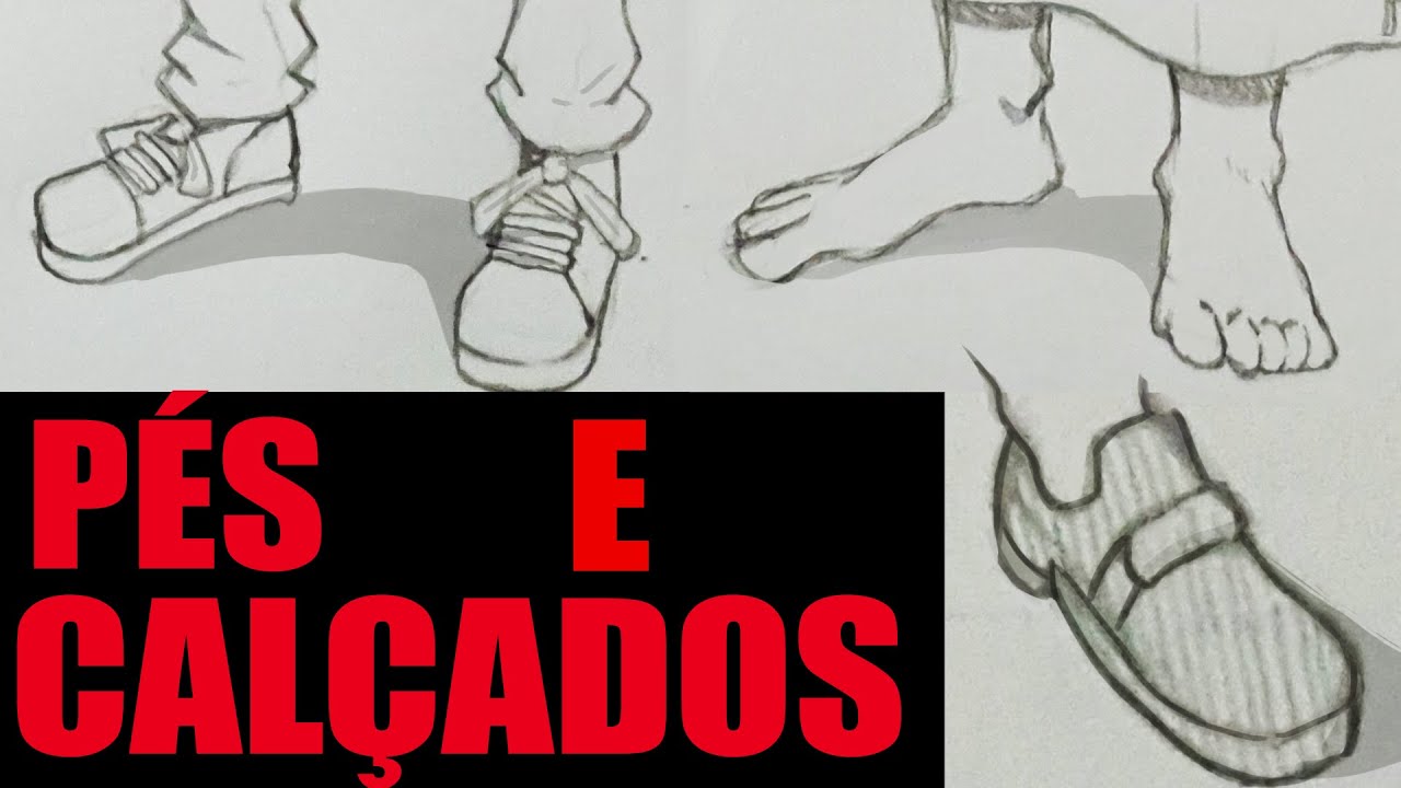 Como Desenhar Pés e Calçados [Iniciante]
