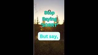 Stop Saying Sorry... #english #speaklikeanative #oet #learnenglish #commonlyconfusedwords