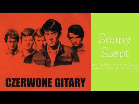 CZERWONE GITARY - SENNY SZEPT | JAK ZAGRAĆ NA UKULELE