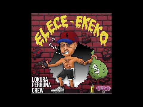 03. ESTO ES ASI - ELECE LPC x ILDUCHE (Prod. 1148.RECORDS) / EKEKO MIXTAPE