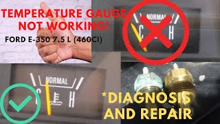 Fix Temperature Gauge not working! Ford 7.5l (460ci)
