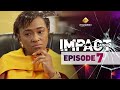 Série Impact Saison 2 Episode 7 VOSTFR