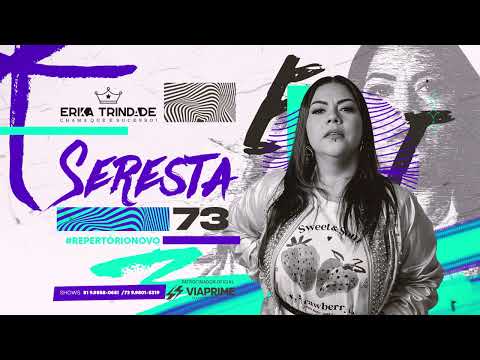 ERIKA TRINDADE - SERESTA 73 (lançamento 2025).