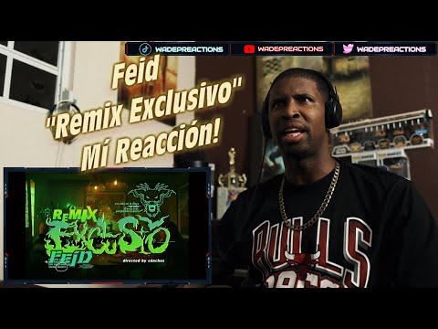 Mí Reacción a Feid | Remix Exclusivo | Video Oficial
