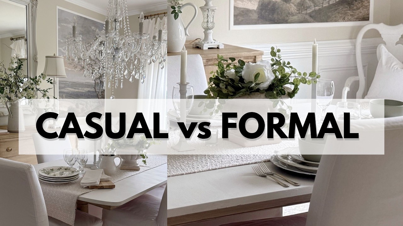 CASUAL vs FORMAL DINING ROOM | Which Look Do You Prefer?
