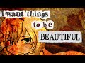 I WANT THINGS TO BE BEAUTIFUL Gacha OC Lore