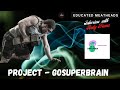 Project GoSuperBrain - How to improve your learning skills.