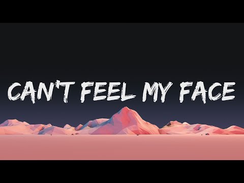 The Weeknd - Can't Feel My Face (Lyrics) | She told me, "Don't worry about it"