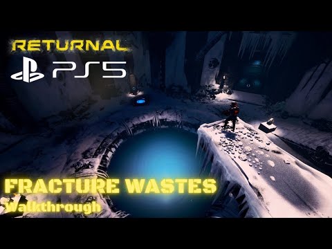 Returnal - Fractured Wastes Walkthrough [4K HDR]
