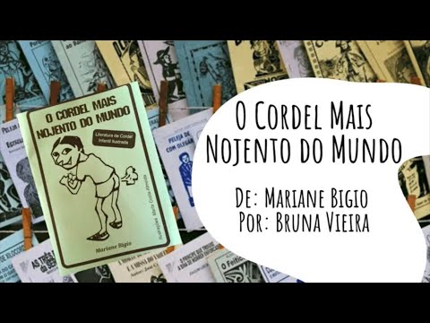 O Cordel mais Nojento do Mundo de Mariane Bigio por Bruna Vieira.