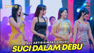 Download lagu ALL ARTIS - SUCI DALAM DEBU - SIMPATIK MUSIC - PT PUTRA LEO GRUP - JUWANA - KLK AUDIO mp3 Download lagu ALL ARTIS - SUCI DALAM DEBU - SIMPATIK MUSIC - PT PUTRA LEO GRUP - JUWANA - KLK AUDIO mp3