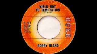 Bobby Bland - yield not to temptation
