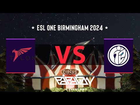 ESL One Birmingham 2024 | Talon Esports vs G2 x iG |