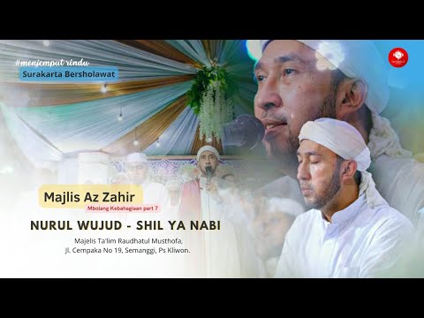 Nurul Wujud - Shil Ya Nabi | Majlis Az Zahir | Surakarta Bersholawat 2022