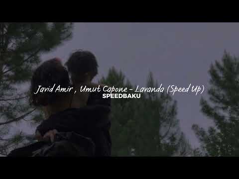 Javid Amir, Umut Capone - Lavanda (Speed  Up)