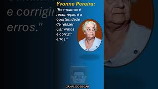 🌹22🥰 SUPER MENSAGEM ESPIRITA 41 REFLEXÕES SOBRE REENCARNAÇÃO YVONE PEREIRA