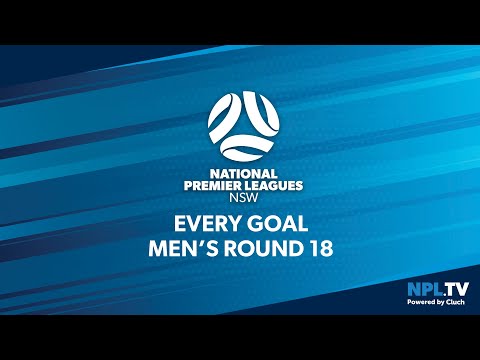 Every Goal - NPL NSW Men's - Round 18