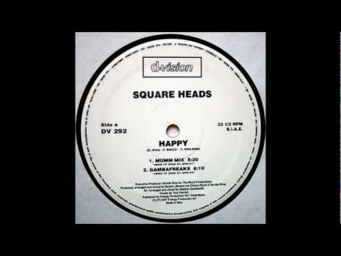 Square Heads - Happy (Mumm Mix)