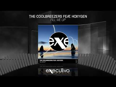 THE COOLBREEZERS feat. Hoxygen - Fill Me Up