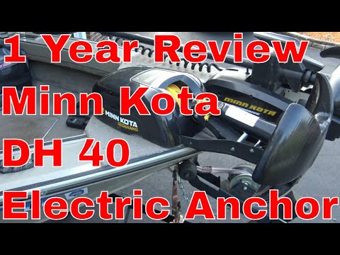 1 Year Review Minn Kota Deckhand DH 40 Electric Anchor