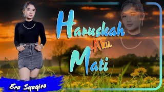 Download lagu Haruskah Aku Mati - Lirik || Era Syaqira mp3 Download lagu Haruskah Aku Mati - Lirik || Era Syaqira mp3