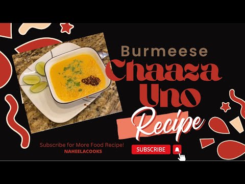 Chaaza Uno Burmese Recipe In 2024 By Naheelacooks