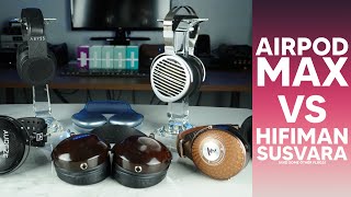 APPLE AIRPODS MAX vs HIFIMAN SUSVARA REVIEW | The gloves are off, let’s get ready to rumble.