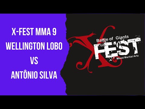 MMA - WELLINGTON LOBO VS ANTÔNIO SILVA - X-FEST MMA 9