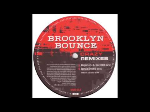 Brooklyn Bounce - Crazy (Megara vs. DJ Lee RMX)