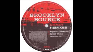 Brooklyn Bounce - Crazy (Megara vs. DJ Lee RMX)