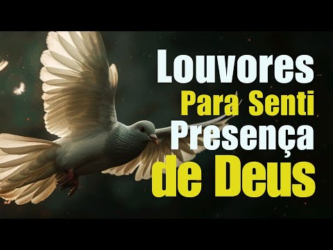 60 Hinos Para Orar e Falar Com Deus - Louvores Para Tirar Toda Angustia Do Seu Coração - Com Letra