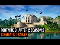 Fortnite Chapter 2 Season 2 Cinematic Trailer