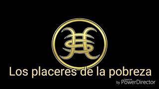 Héroes Del Silencio - Los placeres de la pobreza (letra)